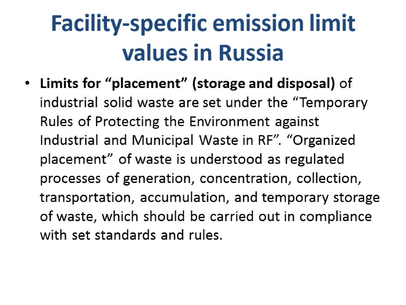 Facility-specific emission limit values in Russia Limits for “placement” (storage and disposal) of industrial